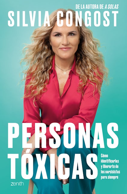 Book cover image for Personas tóxicas: Cómo identificarlas y liberarte de los narcisistas para siempre / Toxic People ISBN: 9786070797361